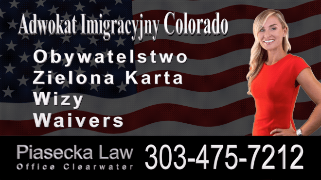 Polski Adwokat Imigracyjny Aurora, Colorado,  Polish Immigration Lawyer, Agnieszka Piasecka